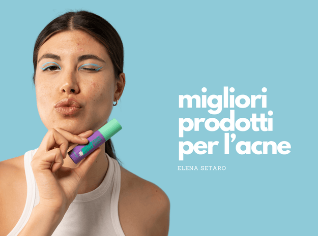 I migliori prodotti cosmetici per l’acne: La detersione - Dermaself